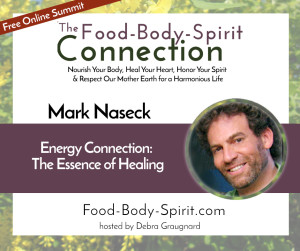 Mark Naseck Food Body Mind Spirit Connection Summit